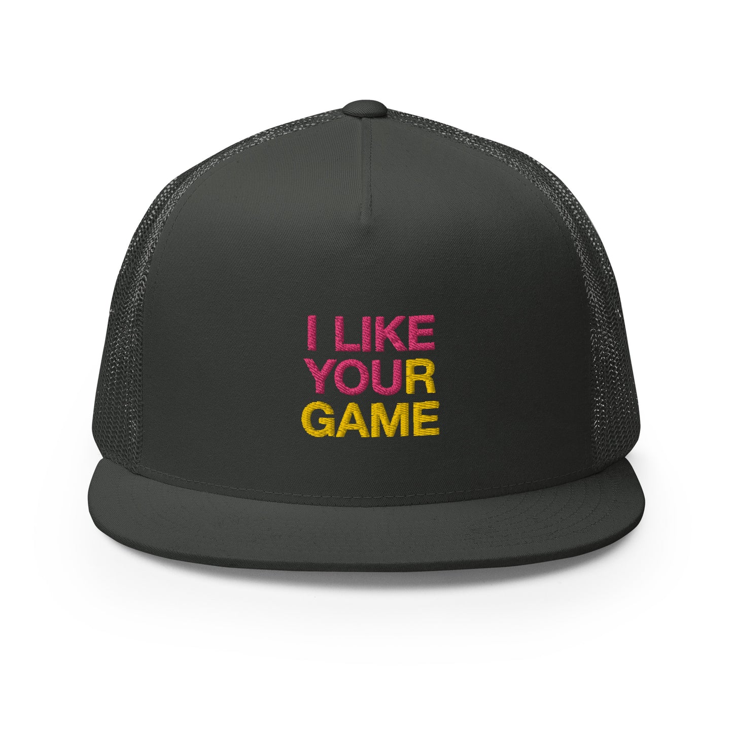 I LIKE YOUR GAME Trucker Cap