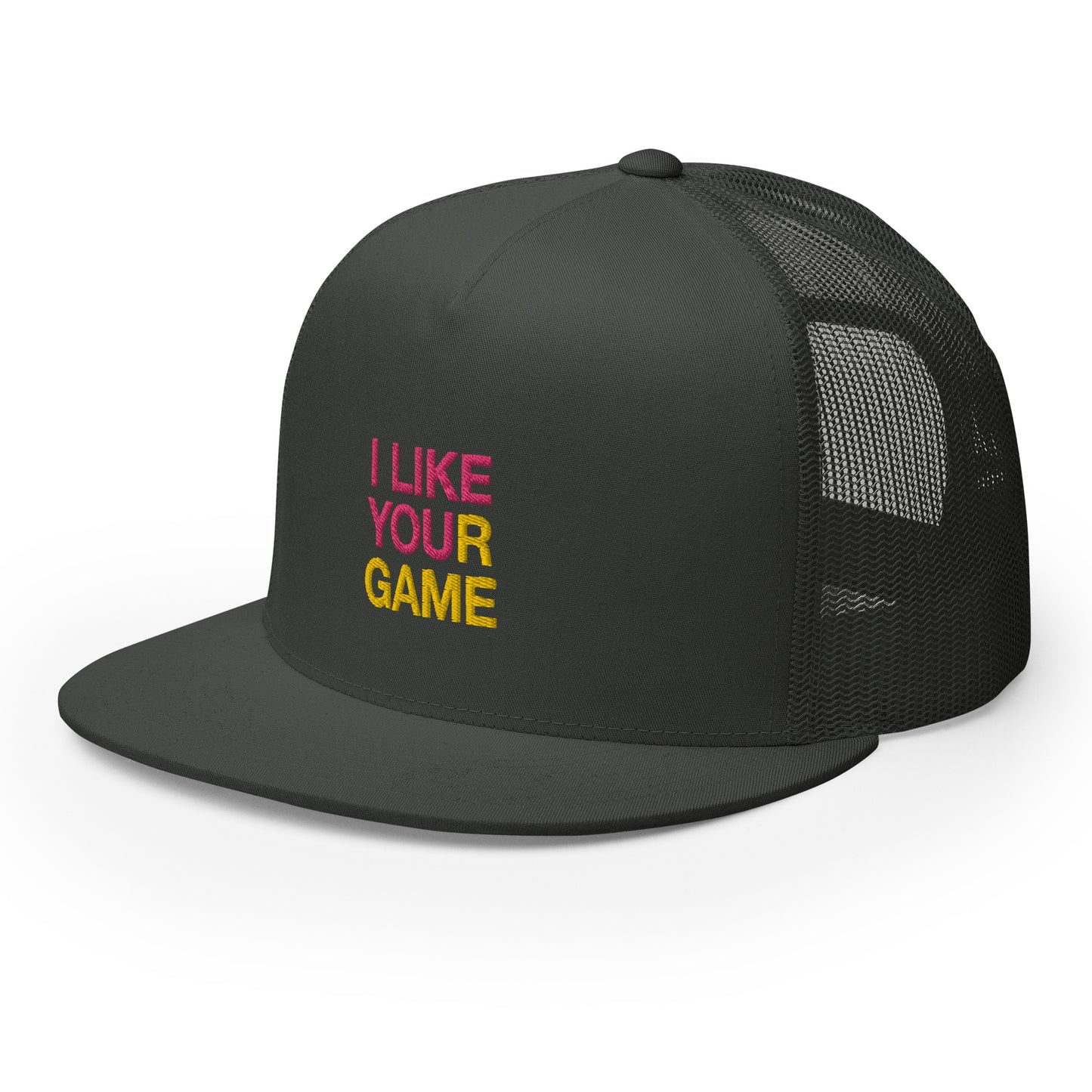 I LIKE YOUR GAME Trucker Cap