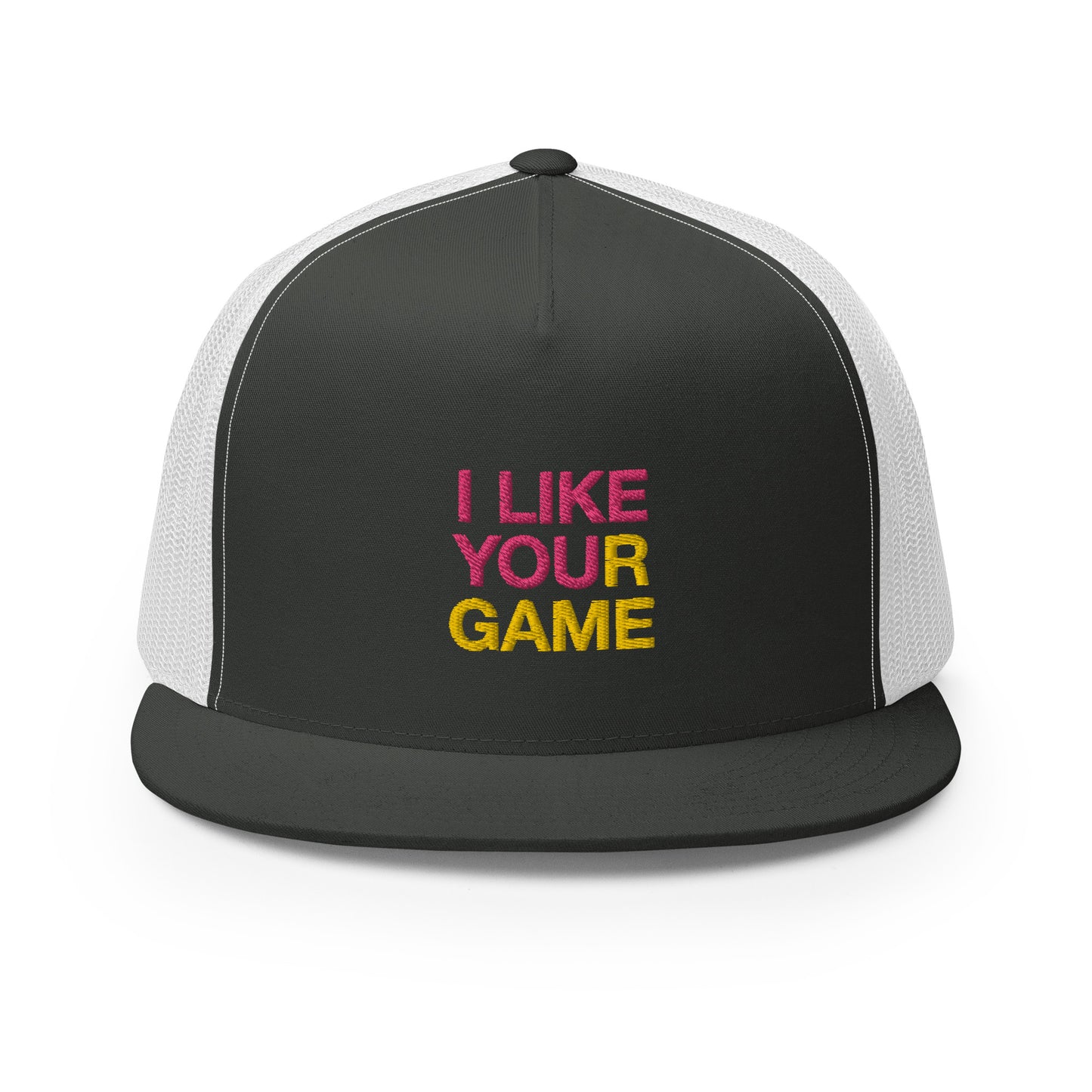 I LIKE YOUR GAME Trucker Cap