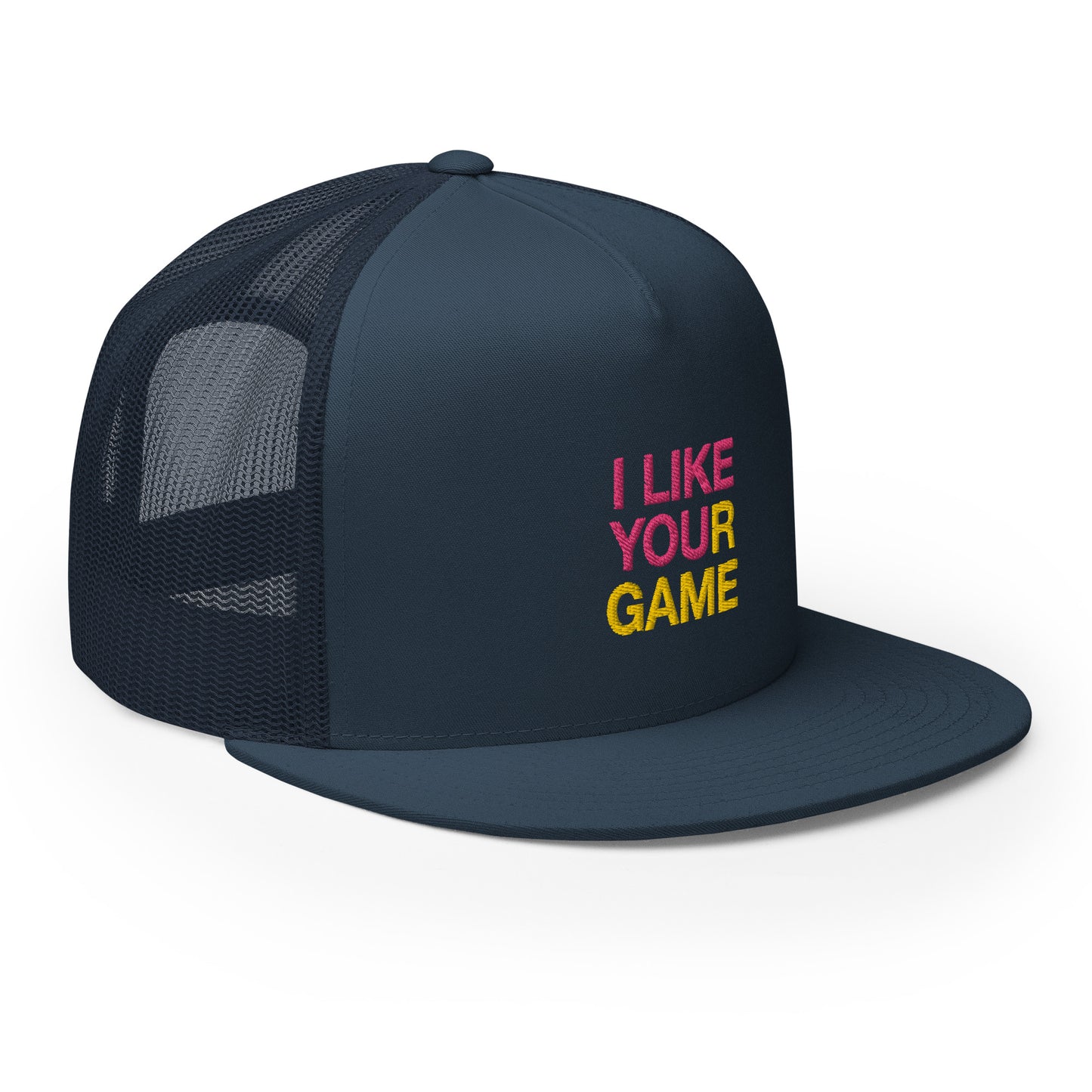 I LIKE YOUR GAME Trucker Cap