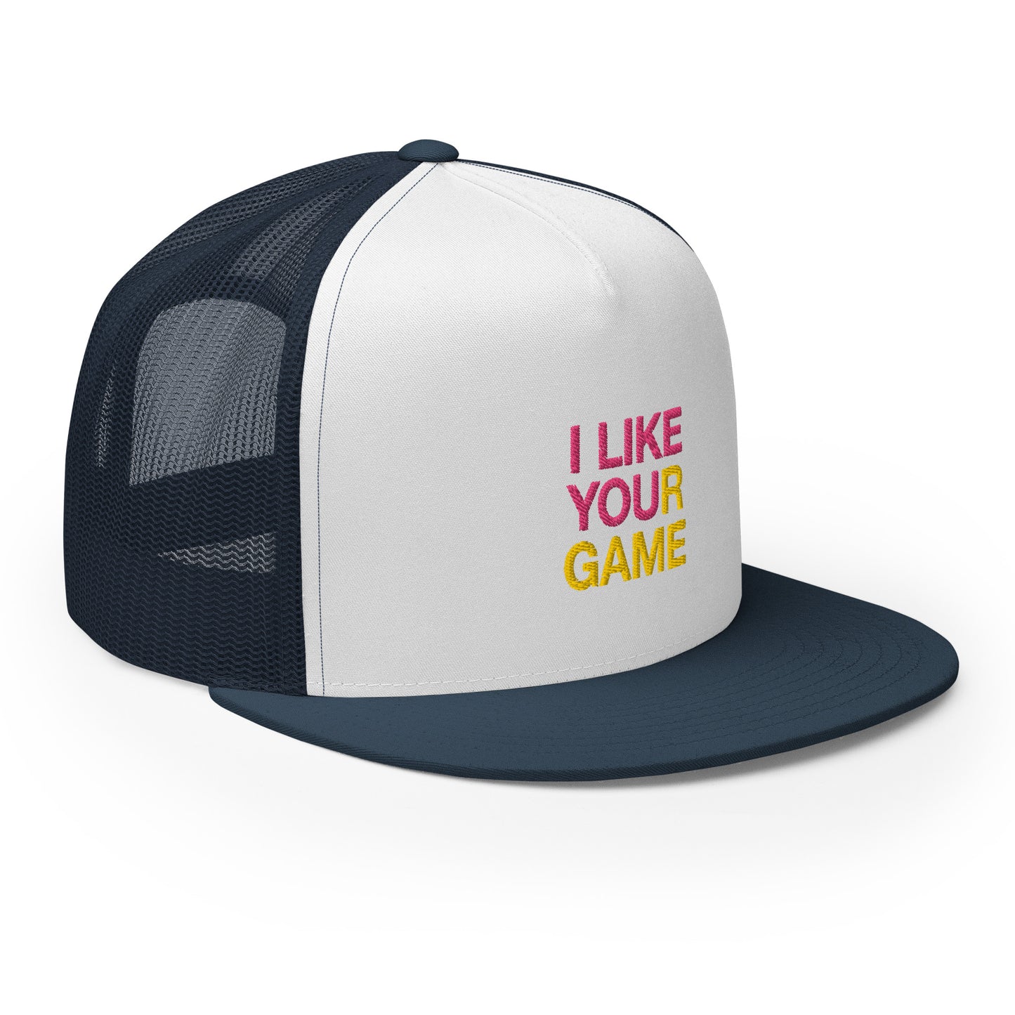 I LIKE YOUR GAME Trucker Cap