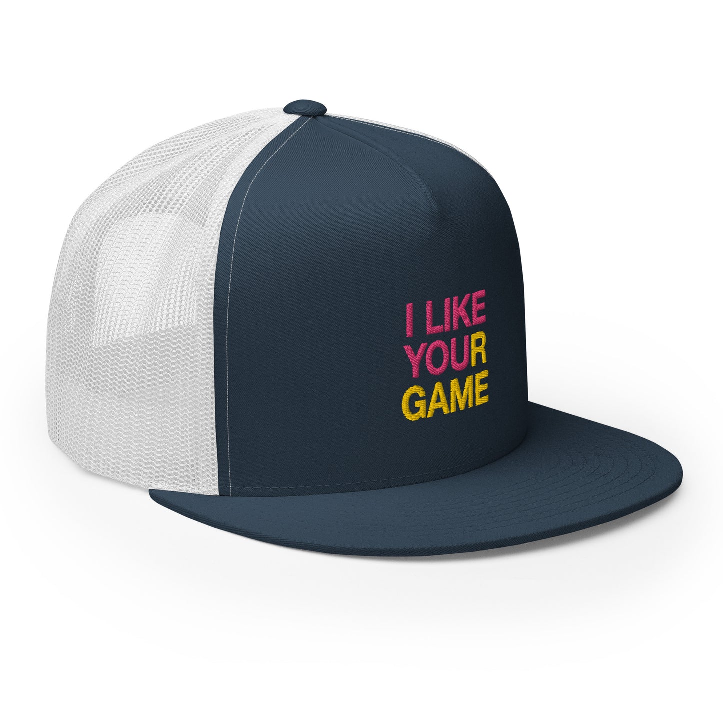 I LIKE YOUR GAME Trucker Cap