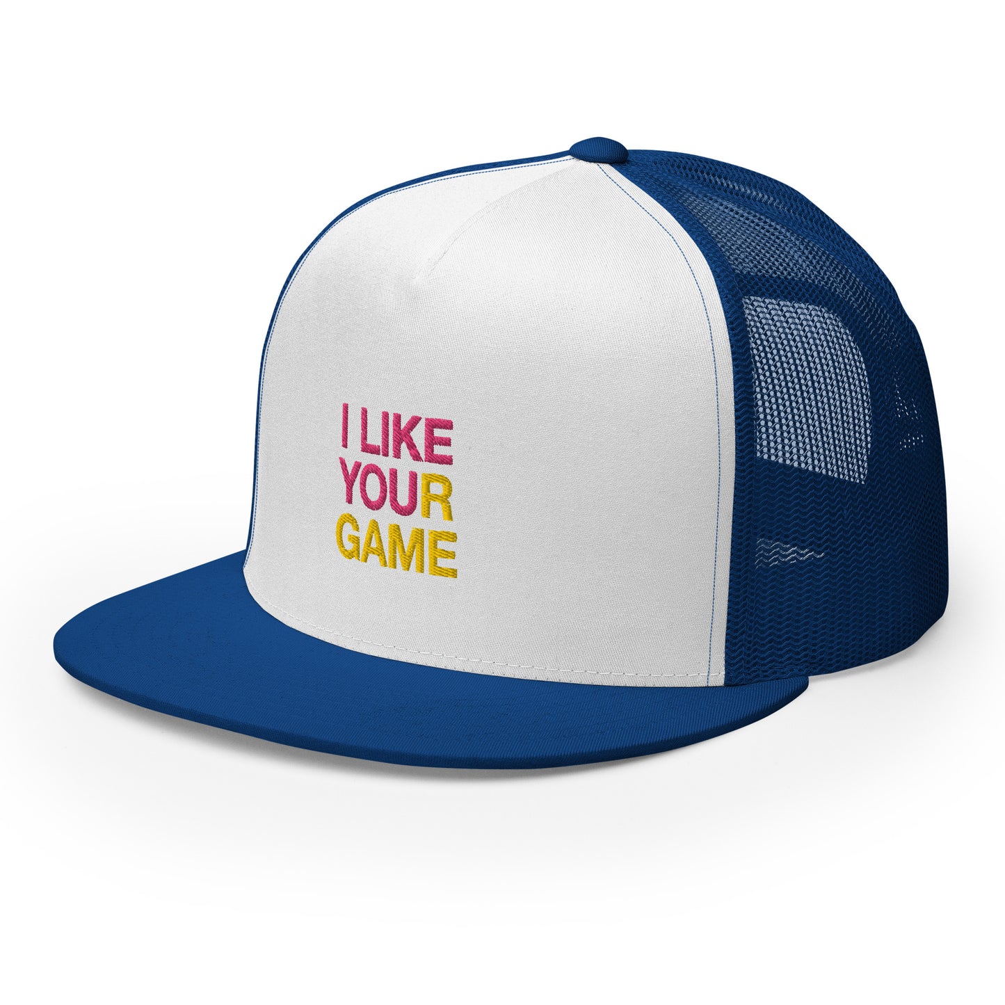 I LIKE YOUR GAME Trucker Cap
