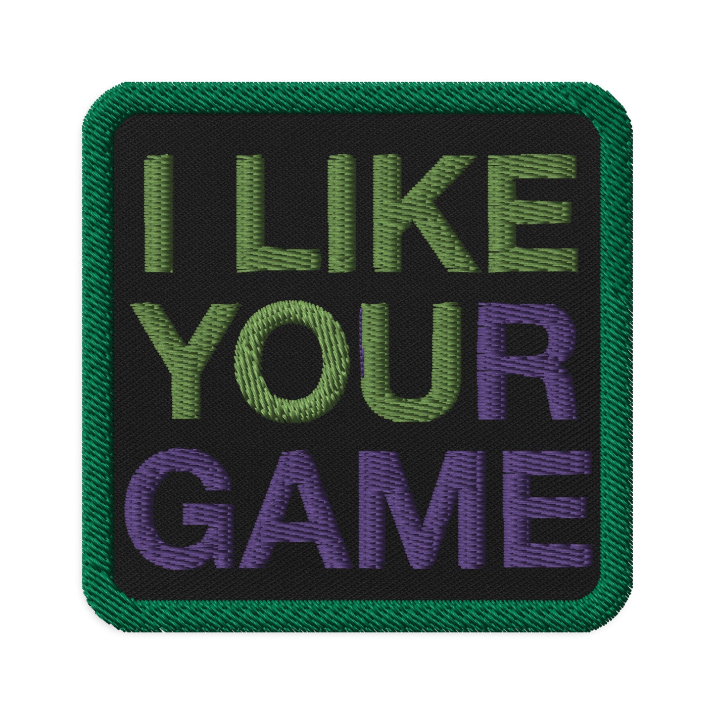 I like your game green & purple Embroidered patches