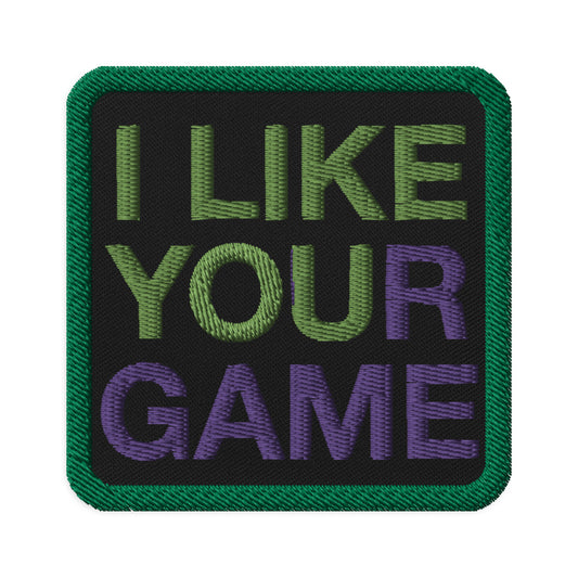 I like your game green & purple Embroidered patches