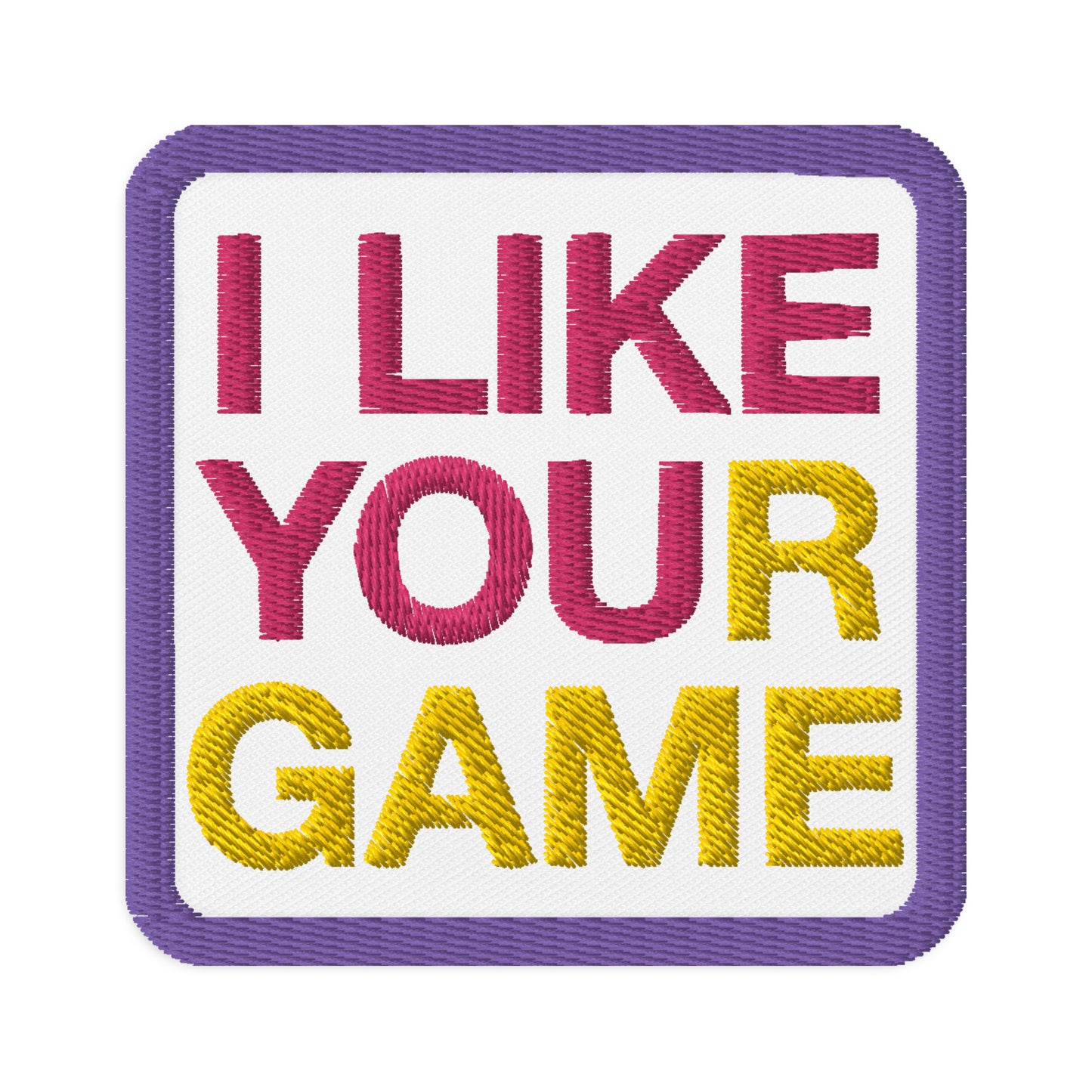 I like your game colorful Embroidered patches